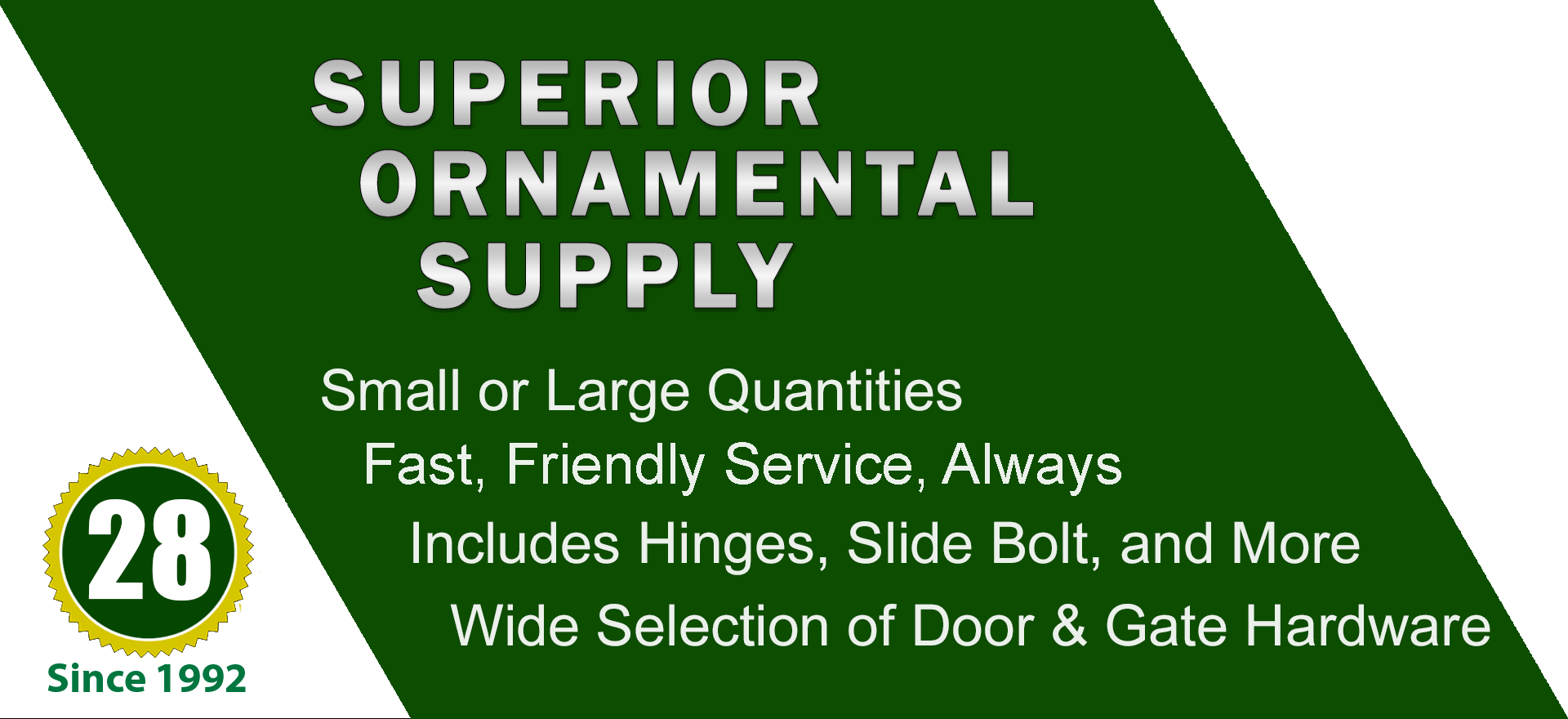 We stock a wide variety of hinges, including heavy duty and grease fittings.   Wide variety and Excellent Quality from Superior Ornamental Supply.